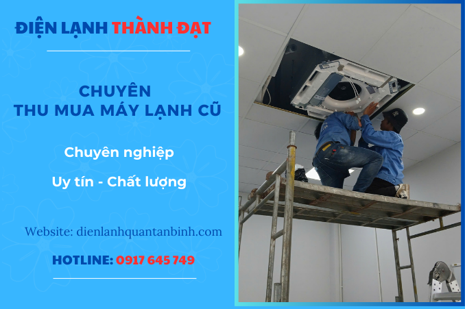 THU MUA MÁY LẠNH ÂM TRẦN, ÁP TRẦN, TỦ ĐỨNG CŨ KHU VỰC TP HCM